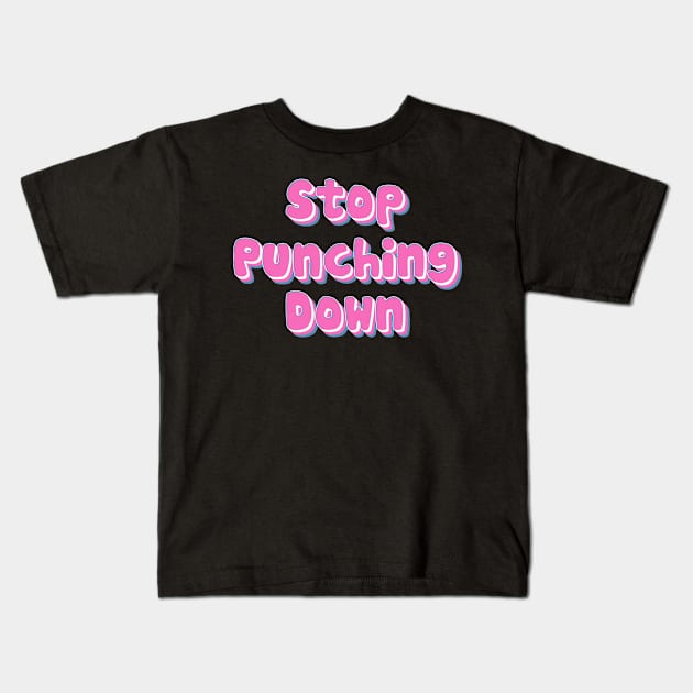 Stop Punching Down Kids T-Shirt by n23tees